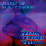 Seeger Petersen Marsalis Finger To The Universe